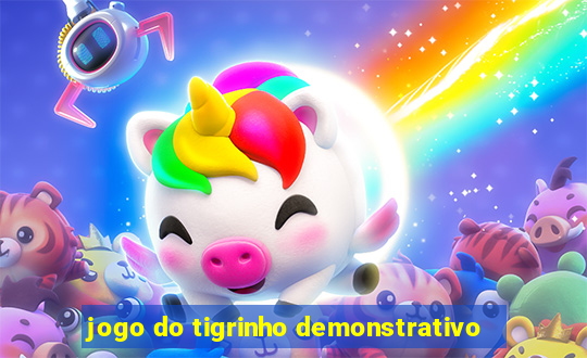 jogo do tigrinho demonstrativo